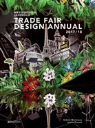 Poesch Janina, Sabin Marinescu, Sabine Marinescu, Janina Poesch, Sabin Marinescu, Sabine Marinescu... - Trade Fair Design Annual 2017/2018. Messedesign Jahrbuch 2017 /18
