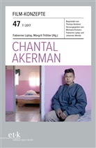 Thomas Koebner, Th Koebner, Michaela Krützen, Fabienn Liptay, Fabienne Liptay, Margrit Tröhler... - Film-Konzepte - 47: Chantal Akerman