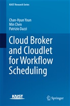 Mi Chen, Min Chen, Patrizio Dazzi, Chan-Hyu Youn, Chan-Hyun Youn - Cloud Broker and Cloudlet for Workflow Scheduling