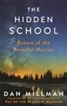 Dan Millman - The Hidden School