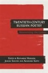 Katharine Hodgson, Joanne Shelton, Alexandra Smith - Twentieth-Century Russian Poetry