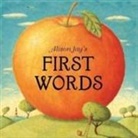 Alison Jay - Alison Jay''s First Words