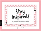 Lisa Wirth, Stay Inspired! - Postkarten-Set mit Sprüchen zur Inspiration. Tl.1