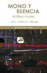 Aldous Huxley - Mono y esencia