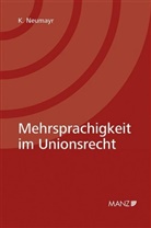 Neumayr, Katharina Neumayr - Mehrsprachigkeit im Unionsrecht