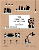Luc Johnston, Lucy Johnston - The Creative Shopkeeper