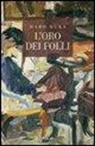Maro Duka, M. Cazzulo - L' oro dei folli