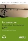 A. D. Langone, Angela Daiana Langone - Lo spettatore. Breve antologia di scrittori siriani