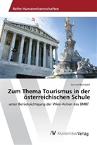 Gernot Rombold - Zum Thema Tourismus in der österreichischen Schule