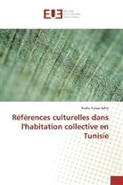 Nadia Rassas Selmi - Références culturelles dans l'habitation collective en Tunisie