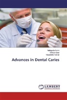 Shrey Gour, Shreya Gour, Vijayendra Kumar, Nallagutt Nalini, Nallagutta Nalini - Advances in Dental Caries