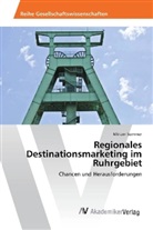Miriam Sommer - Regionales Destinationsmarketing im Ruhrgebiet