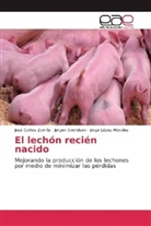 Jos Cortes Zorrilla, José Cortes Zorrilla, López Moral, Jorge López Morales, Jørge Svendsen, Jørgen Svendsen - El lechón recién nacido