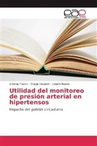 Antoni Franco, Antonio Franco, Lisbeth Reales, Sheyl Sieveret, Sheyla Sieveret - Utilidad del monitoreo de presión arterial en hipertensos