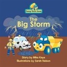 Mike Kaye - Dump Truck Dave . . . The Big Storm