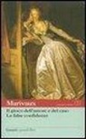 Pierre de Marivaux, S. Bajini - Il gioco dell'amore e del caso-Le false confidenze. Testo francese a fronte
