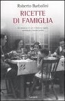 Roberto Barbolini - Ricette di famiglia