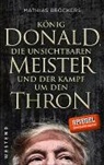 Mathias Bröckers - König Donald, die unsichtbaren Meister und der Kampf um den Thron
