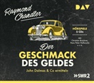 Raymond Chandler, Christian Brückner, Hans Peter Hallwachs, Hans-Peter Hallwachs, Günter Lampe, Günther Lampe... - Der Geschmack des Geldes. John Dalmas & Co ermitteln, 5 Audio-CDs (Audio book)
