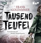 Frank Goldammer, Heikko Deutschmann - Tausend Teufel, 1 Audio-CD, 1 MP3 (Hörbuch)