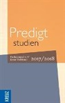 Johann H. Claussen, Johann Hinrich Claussen, Wilfried Engemann, Klaus Eulenberger, Wilhelm Gräb, Doris Hiller... - Predigtstudien: Predigtstudien 2017/2018. Halbbd.1