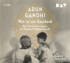 Arun Gandhi, Bernt Hahn - Wut ist ein Geschenk. Das Vermächtnis meines Großvaters Mahatma Gandhi, 4 Audio-CDs (Audio book)