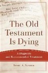 Associate Professor Brent A (Candler School of Theology Emory University Atlanta Georgia USA) Strawn, Brent A Strawn, Brent A. Strawn - The Old Testament Is Dying – A Diagnosis and Recommended Treatment