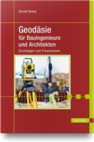 Gerold Noack - Geodäsie für Bauingenieure und Architekten