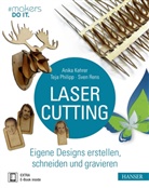 Anik Kehrer, Anika Kehrer, Tej Philipp, Teja Philipp, Sven Rens - Lasercutting