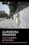 Almudena Grandes - Las trers bodas de Manolita