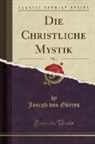 Joseph von Görres - Die Christliche Mystik, Vol. 4 (Classic Reprint)