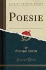 Giuseppe Parini - Poesie (Classic Reprint)