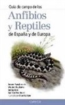Jeroen . . . [et al. Speybroeck, Jeroen . . . [et al. ] Speybroeck - Anfibios y reptiles de España y de Europa