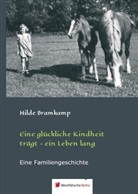 Hilde Bramkamp - Eine glückliche Kindheit trägt - ein Leben lang