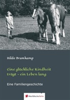 Hilde Bramkamp - Eine glückliche Kindheit trägt - ein Leben lang
