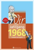 Martin von Arndt, Martin von Arndt - Wir vom Jahrgang 1968 - Kindheit und Jugend