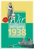 Ute Brunnhuber - Wir vom Jahrgang 1938 - Kindheit und Jugend