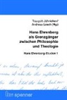 Traugott Jähnichen, Andreas Losch - Hans Ehrenberg als Grenzgänger zwischen Philosophie und Theologie