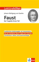 Johann Wolfgang von Goethe, Johannes Wahl - Klett Lektürehilfen Johann Wolfgang Goethe, Faust Der Tragödie Erster Teil