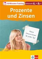Heike Homrighausen - Klett 10-Minuten-Training Mathematik Prozente und Zinsen 6.-8. Klasse