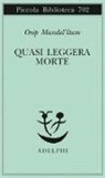 Osip Mandel'stam - Quasi leggera morte