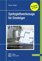 Rainer Dangel - Spritzgießwerkzeuge für Einsteiger