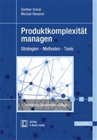 Michael Riesener, Günther Schuh - Produktkomplexität managen