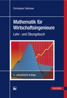 Christopher Dietmaier - Mathematik für Wirtschaftsingenieure