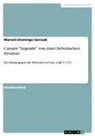 Marwin-Domingo Gorczak - Caesars "Legende" von einer helvetischen Invasion