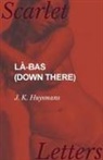 J. K. Huysmans - Là-bas (Down There)