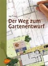 Ina Timm - Der Weg zum Gartenentwurf