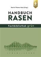 Martin Thieme-Hack, Marti Thieme-Hack, Martin Thieme-Hack - Handbuch Rasen