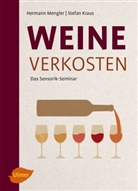Stefan Kraus, Herman Mengler, Hermann Mengler - Weine verkosten