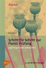 Elisabeth Birk - Schritt für Schritt zur Florist-Prüfung